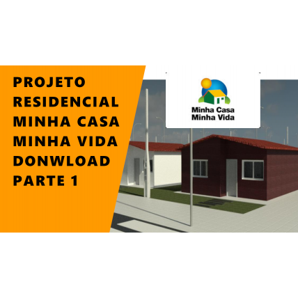 Projeto minha casa minha vida 1908
